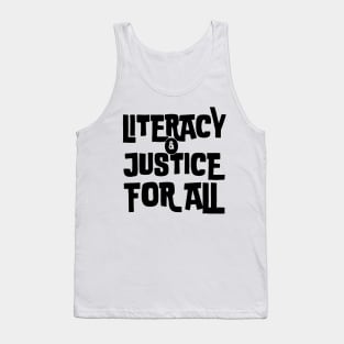 literacy and justice for all Tank Top